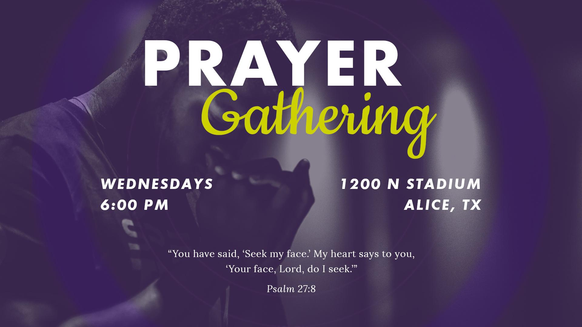 Prayer gathering on Wednesdays at 6 pm