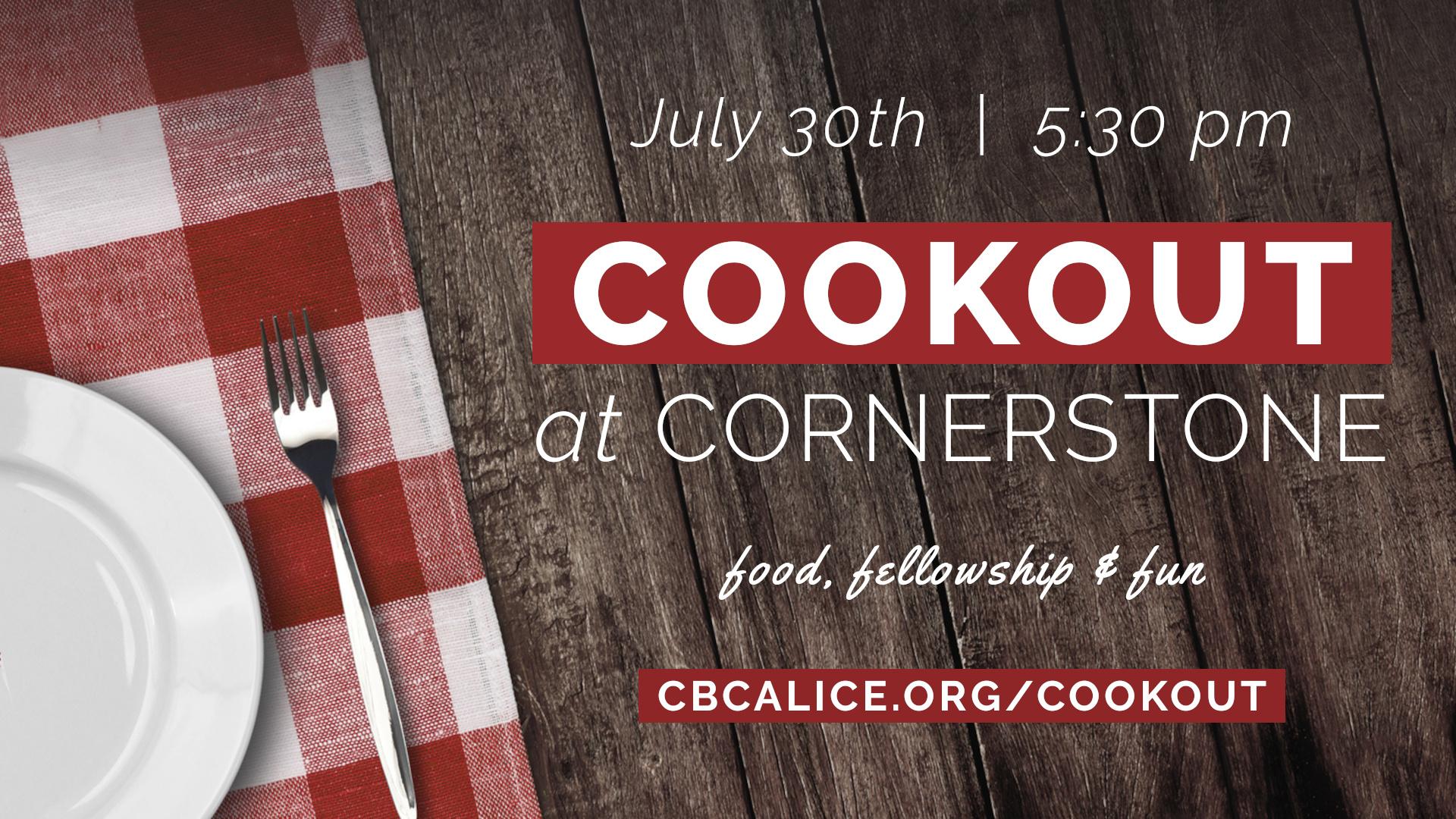 First annual Cookout at Cornerstone on July 30, 2023, at 5:30 pm
