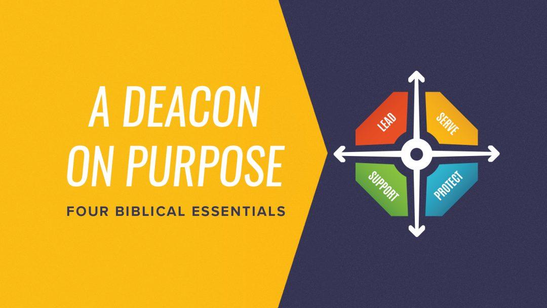 Deacon on Purpose: Four Biblical Essentials